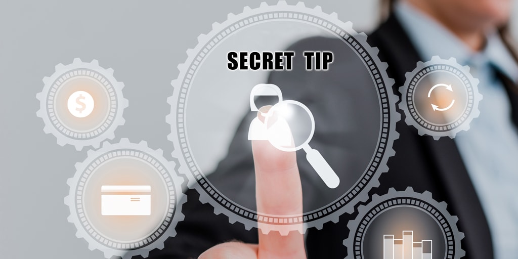 Secret tip